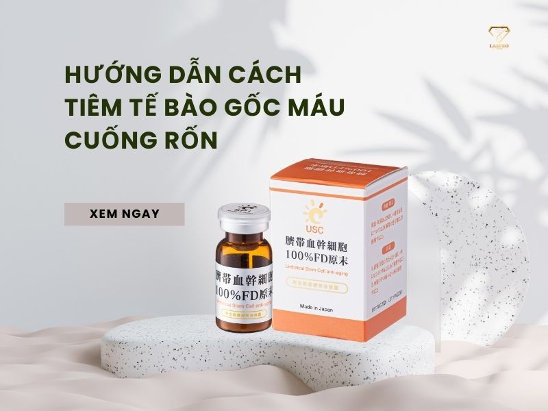 Hướng dẫn cách tiêm tế bào gốc máu cuống rốn